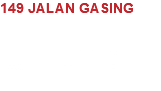 149 JALAN GASING Petaling Jaya, Malaysia Status: Completed 2016 Size: approx 4,000 sqft 